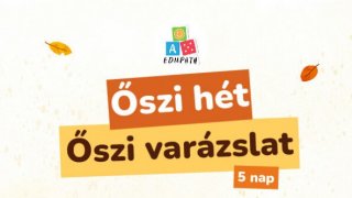 Varászlatos őszi hét - hétfő
